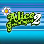 Alice Greenfingers 2 Alice Greenfingers 2