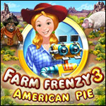 Farm Frenzy 3 - American Pie Farm Frenzy 3 - American Pie