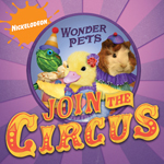 The Wonder Pets Join The Circus The Wonder Pets Join The Circus