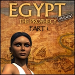 Egypt Series - The Prophecy - Part I