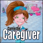 Carrie the Caregiver Carrie the Caregiver