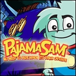 Pajama Sam - No Need to Hide When It's Dark Outside
