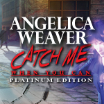 Angelica Weaver - Catch Me When You Can Platinum Edition Angelica Weaver - Catch Me When You Can Platinum Edition