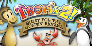 tropix 2 quest for the golden banana