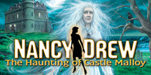 Nancy Drew® - The Haunting of Castle Malloy