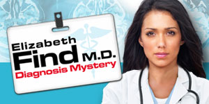 Elizabeth Find M.D. - Diagnosis Mystery