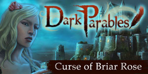 Dark Parables - Curse of Briar Rose