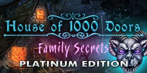 House of 1,000 Doors - Family Secrets Platinum Edition