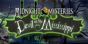 Midnight Mysteries - Devil on the Mississippi