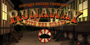 Runaway with the Circus