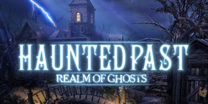 Haunted Past - Realm of Ghosts