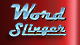 word-slinger