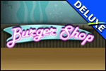 Burger Shop Deluxe