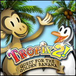 Tropix 2 - The Quest For the Golden Banana Tropix 2 - The Quest For the Golden Banana