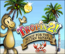 tropix 2 quest for the golden banana crack