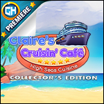 Claire's Cruisin' Cafe 2 - High Seas Cuisine Collector's Edition