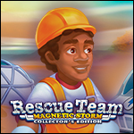 Rescue Team - Magnetic Storm Collector's Edition