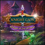 Knight Cats - Whisper of the Universe Collector's Edition