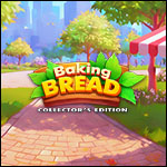 Baking Bread Collector's Edition