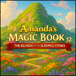 Amanda's Magic Book 12 - The Islands of the Sleeping Titans