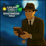 Gaslamp Cases 14 - The Visitor of Wraithmoor Field