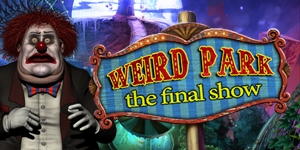 Weird Park - The Final Show | GameHouse