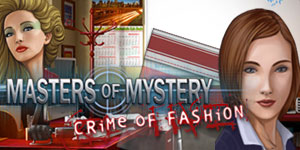 Masters Of Mystery - Crime Of Fashion | GameHouse