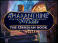 Amaranthine Voyage - The Obsidian Book Deluxe