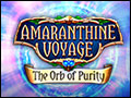 Amaranthine Voyage - The Orb of Purity Deluxe
