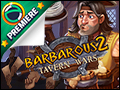 Barbarous 2 - Tavern Wars Deluxe