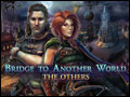 Bridge to Another World - The Others Deluxe
