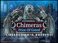 Chimeras - Price of Greed Deluxe