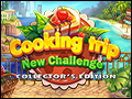 Cooking Trip - New Challenge Deluxe