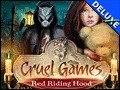 Cruel Games - Red Riding Hood