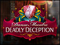 Danse Macabre - Deadly Deception Deluxe