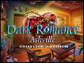 Dark Romance - Ashville Deluxe