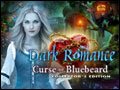 Dark Romance - Curse of Bluebeard Deluxe