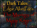 Dark Tales - Edgar Allan Poe's The Mystery of Marie Roget Deluxe