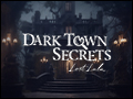 Dark Town Secrets - Lost Lulu Deluxe