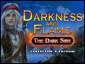 Darkness and Flame - The Dark Side Deluxe