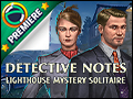Detective Notes - Lighthouse Mystery Solitaire Deluxe