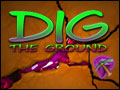 Dig The Ground Deluxe