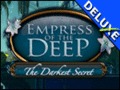 Empress of the Deep - The Darkest Secret