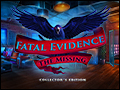 Fatal Evidence - The Missing Deluxe