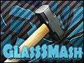GlassSmash Deluxe