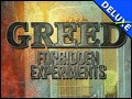 Greed - Forbidden Experiments Deluxe