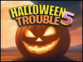 Halloween Trouble 5 Deluxe
