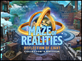 Maze of Realities - Reflection of Light Deluxe