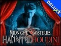 Midnight Mysteries - Haunted Houdini