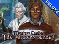 Mystery Castle - The Mirror's Secret Deluxe